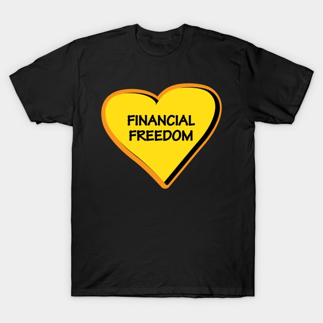 FINANCIAL FREEDOM vision board T-Shirt by 4wardlabel